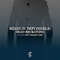 2Hooks — Mission Impossible: Dead Reckoning (Epic Trailer Music) — обложка